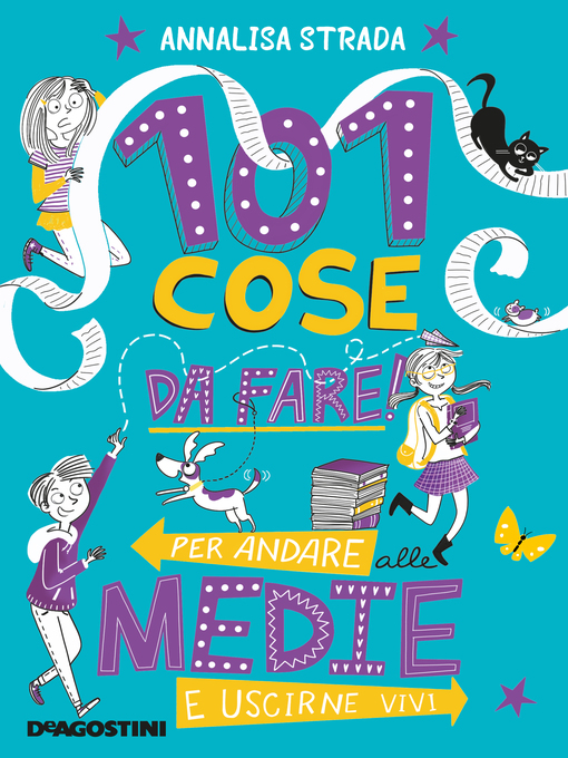 Title details for 101 cose da fare per andare alle medie e uscirne vivi by Annalisa Strada - Available